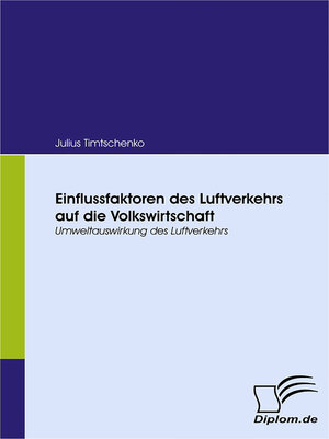cover image of Einflussfaktoren des Luftverkehrs auf die Volkswirtschaft